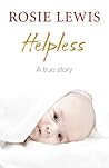 Helpless: A True ...