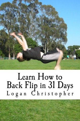 Learn How to Back Flip in 31 Days (Kindle Edition)