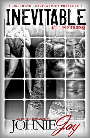 Inevitable Act I: Deleted Scene (Kindle Edition)