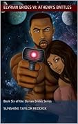 Elyrian Brides VI: Athena's Battles: Book Six of the Elyrian Brides Series
