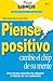 Piense Positivo Cambie El Chip De Su Mente (Practilibros nº 1) (Spanish Edition)