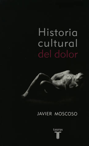 Historia cultural del dolor (Paperback)