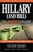 Hillary (And Bill) The Murder Volume: Part Three of the Clinton Trilogy by Victor Thorn (2008-05-03)