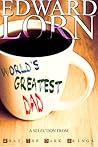 World's Greatest Dad by Edward Lorn