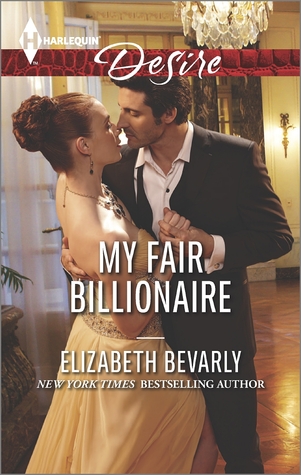 My Fair Billionaire (Harlequin Desire)