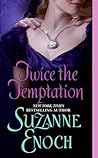 Twice the Temptation by Suzanne Enoch