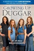 Growing Up Duggar: It&#x27;s All About Relationships 