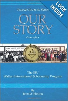 Our Story: The JBU Walton International Scholarship Program