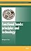 Functional Foods: Principles and Technology (Woodhead Publishing Series in Food Science, Technology and Nutrition)