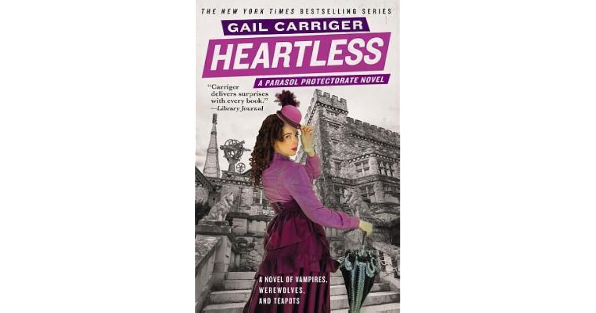 Heartless (Parasol Protectorate, 4) by Gail Carriger