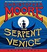 The Serpent of Venice by Christopher Moore The Serpent of Venice by Christopher Moore