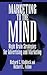 Marketing to the Mind by Richard L. Fulton