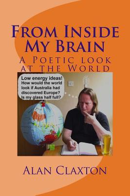 From Inside My Brain: A poetic look at the world