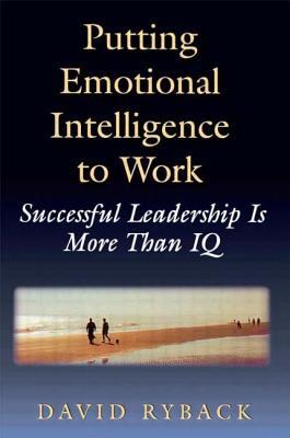 Putting Emotional Intelligence to Work