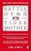 Battle Hymn of the Tiger Mother by Amy  Chua
