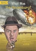 What Was the Hindenburg?