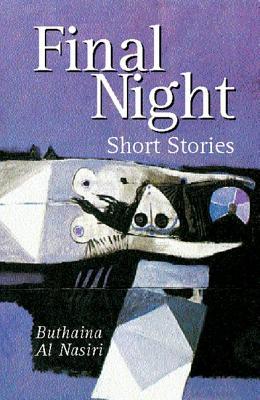 Final Night: Short Stories (Modern Arabic Literature (Paperback))