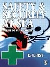 Safety and Security at Sea Safety and Security at Sea
