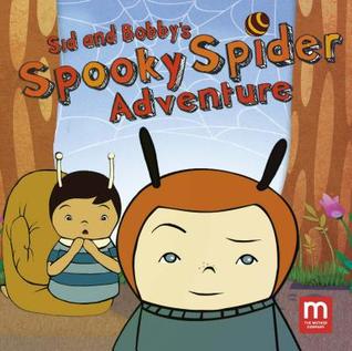 Sid & Bobby's Scary Spider Adventure