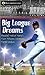 Big League Dreams by Richard Brignall