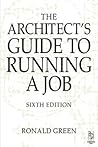 The Architects Guide to Running A Job, Sixth Edition