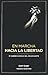 En Marcha Hacia La Libertad...