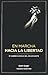 En Marcha Hacia La Libertad by Edith Singer