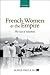 French Women and the Empire...