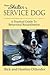 From Shelter To Service Dog: A Practical Guide To Behavioral Rehabilitation