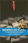 Imperio de papel/ Paper Empire: El Caso Stanford Desde Dentro/ The Case from Within Stanford (Spanish Edition)