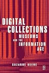 Digital Collections, Museums and the Information Age