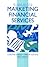 Marketing Financial Services (Marketing Series)