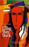 The Long Way Back: A Modern Arabic Novel (Modern Arabic Literature