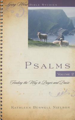Psalms: Finding the Way to Prayer and Praise