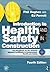 Introduction to Health and Safety in Construction: The Handbook for the NEBOSH National Certificate in Construction: Health and Safety