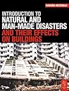 Introduction to Natural and Man-made Disasters and their Effects on Buildings