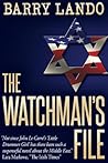 The Watchman's File by Barry M. Lando