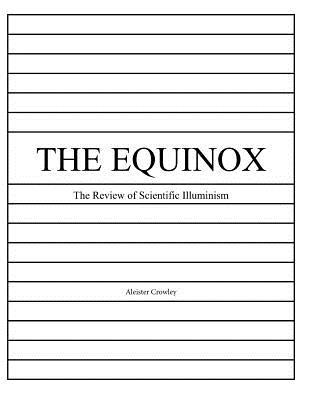 The Equinox, Vol. 1, No. 3: Review of Scientific Illuminism (The Equinox: The Review of Scientific Illuminism)