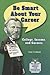 Be Smart About Your Career:...