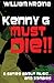 Kenny G Must Die!!: A Satire About Music... And Zombies (Kenny G Must Die!! Trilogy)