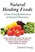 Natural Healing Foods