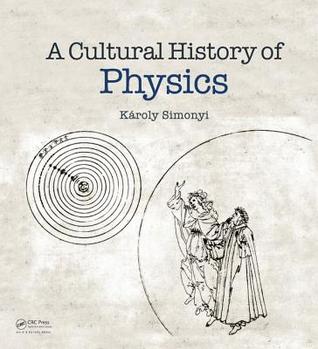 A Cultural History of Physics (Hardcover)