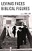 Levinas Faces Biblical Figures