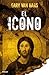 El icono by Gary Van Haas El icono by Gary Van Haas