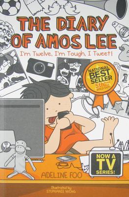 The Diary of Amos Lee 3: I'm Twelve, I'm Tough, I Tweet! (The Diary of Amos Lee, #3)