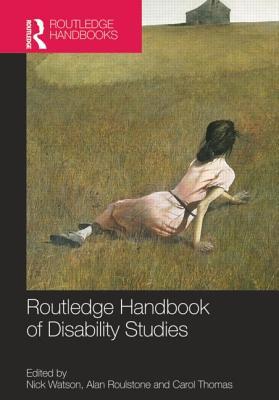 Routledge Handbook of Disability Studies (Hardcover)