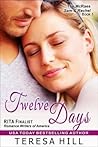 Twelve Days by Teresa Hill
