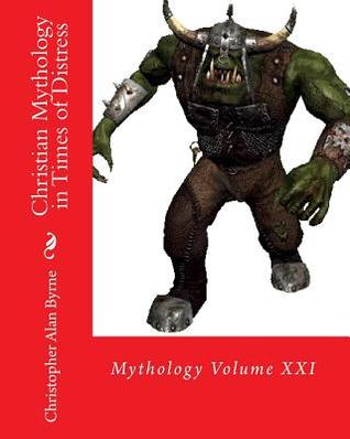 Christian Mythology in Times of Distress: Mythology