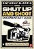 The Shut Up and Shoot Documentary Guide: A Down & Dirty DV Production