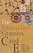 The Antioxidant Vitamins C and E by Lester Packer